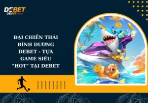 Đại chiến Thái Bình Dương Debet