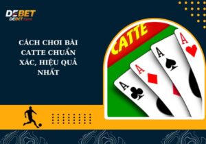 cách chơi bài Catte